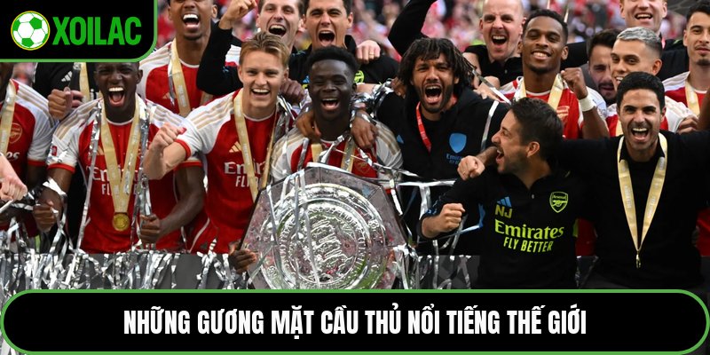 Những gương mặt cầu thủ nổi tiếng thế giới